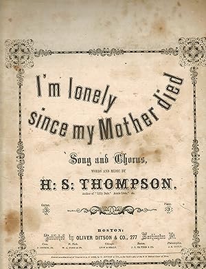 I'M LONELY SINCE MY MOTHER DIED (Civil War Sheet Music)