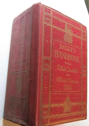 Kelly's Handbook to the Titled, Landed & Official Classes, 80th Annual Edition,1954