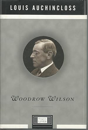 Woodrow Wilson (Penguin Lives)