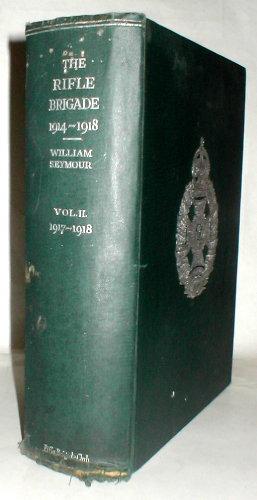 The History of The Rifle Brigade in the War of 1914-1918. Vol. II. January 1917 - June 1919.
