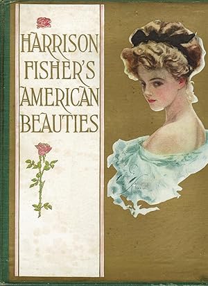 American Beauties. Cover title: Harrison Fisher's American Beauties.