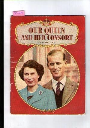 Our Queen And Her Consort : Volume One