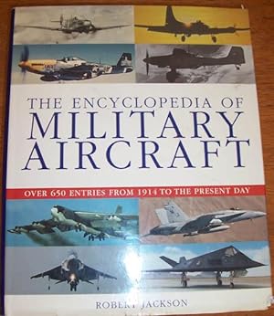 Encyclopedia of Military Aircraft, The