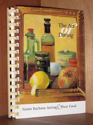 The Art of Dining : Santa Barbara Artists & Their Food