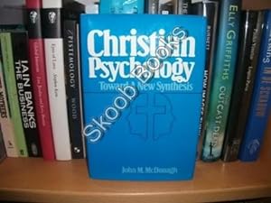 Christian Psychology: Towards a New Synthesis