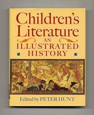 Children's Literature: An Illustrated History - 1st Edition/1st Printing