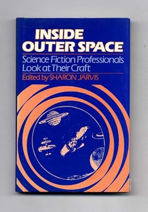 Inside Outer Space: Science Fiction Professionals Look At Their Craft