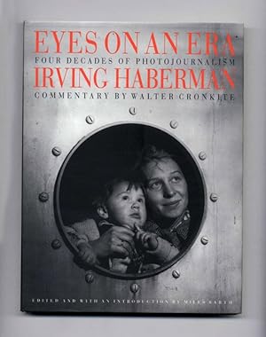 Eyes on an Era: Four Decades of Photojournalism, Irving Haberman