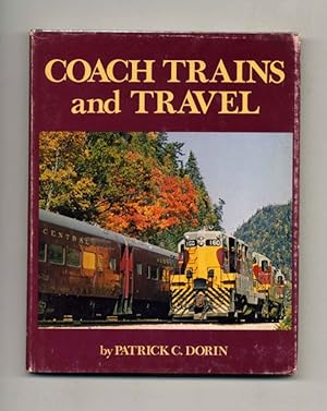 Coach Trains and Travel - 1st Edition/1st Printing