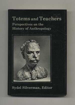 Totems and Teachers: Perspectives on the History of Anthropology