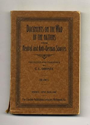 Documents on the War of the Nations from Neutral and Anti-German Sources