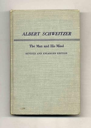 Albert Schweitzer: The Man and His Mind