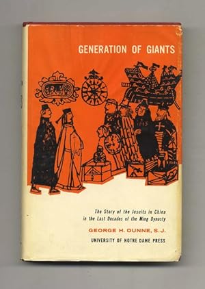 Generations of Giants: The Story of the Jesuits in China in the Last Decades of the Ming Dynasty