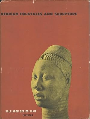 African Folktales and Sculpture Bollingen Series XXXII
