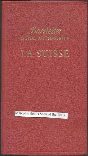 Baedeker Guide Automobile LA SUISSE. Guide officiel de l'Automobile-Club de Suisse. 36 cartes et ...