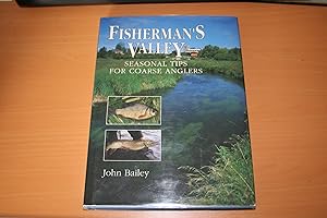 Fisherman's Valley : seasonal tips for Coarse Anglers (Inscribed copy)