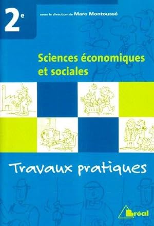 Sciences Economiques et Sociales 2e : Travaux pratiques