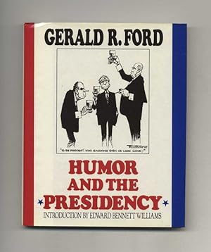 Humor and the Presidency - 1st Edition/1st Printing