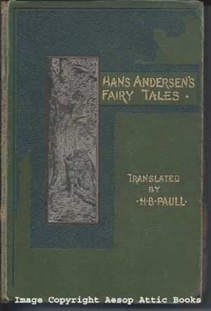 HANS ANDERSEN'S FAIRY TALES : a New Translation with Original Illustrations