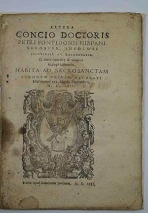 Altera concio. habita ad sacrosanctam synodum Trident. Die beati Hieronymi XXX. Mensis Septembris...