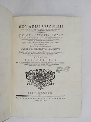 De praefectis urbis sive series praefectorum urbi, editis, ineditisque marmoribus, et conlatis, e...
