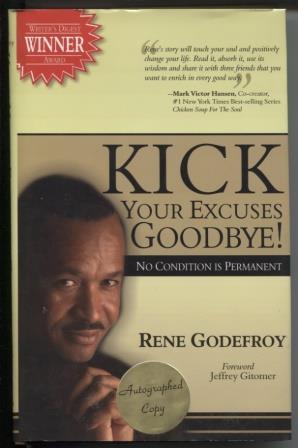 Kick Your Excuses Goodbye: No Condition Is Permanent