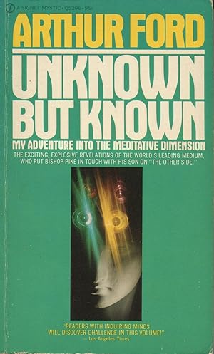 Unknown But Known: My Adventures Into The Meditative Dimension