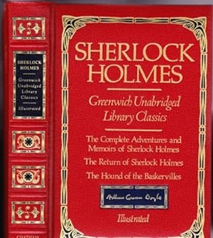 Sherlock Holmes: Greenwich Unabridged Library Classics - The Complete Adventures and Memoirs of S...