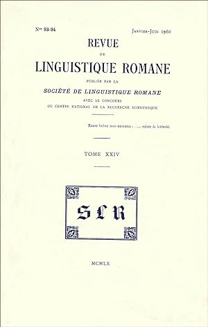 Revue de linguistique romane. Nos 93-94. Janvier-Juin 1960. Tome XXIV