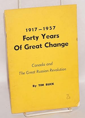 1917-1957, Forty Years of Great Change: Canada and the great Russian Revolution