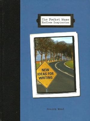 THE POCKET MUSE : Endless Inspiration - New Ideas for Writing