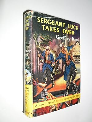 Sergeant Luck Takes Over