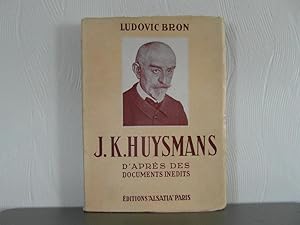 J.K. Huysmans d'après des documents inedits