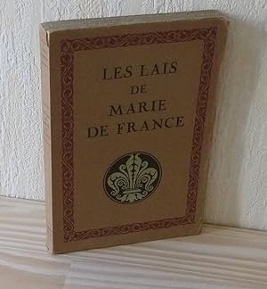 Les lais de Marie de France transposés en français moderne par Paul Truffau. L'Édition D'Art. Pia...