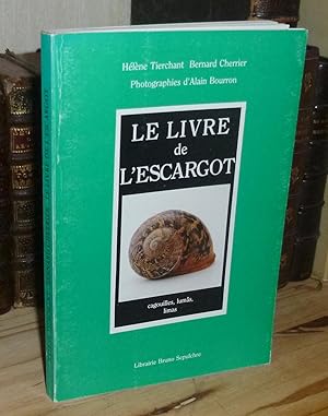Le livre de l'escargot. Cagouilles, lumâs, limas, librairie Bruno Sepulchre, Paris, 1990.