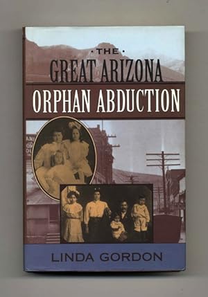 The Great Arizona Orphan Abduction