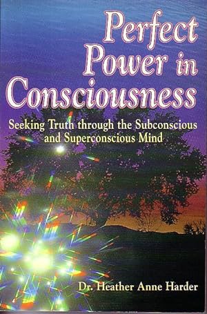 Perfect Power in Consciousness