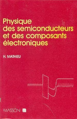 Physique des semiconducteurs et des composants électroniques.