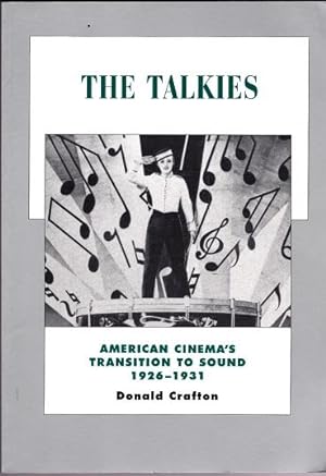 The Talkies: Vol. 4, American Cinema's Transition to Sound 1926-1931