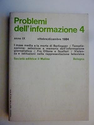 "PROBLEMI DELL'INFORMAZIONE 4 Anno IX Ottobre / Dicembre 1984"