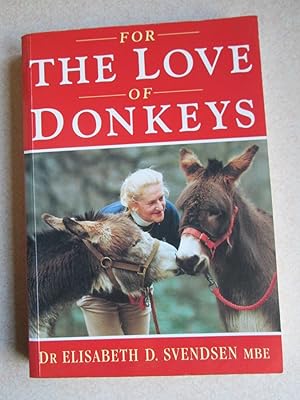 For The Love of Donkeys. (Signed By Author)