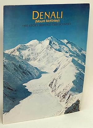 Denali (Mount McKinley): The Story Behind the Scenery