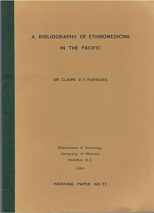 A Bibliography of Ethnomedicine in the Pacific.