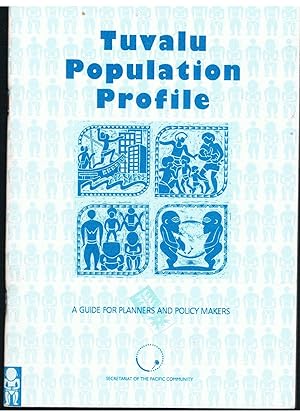 Tuvalu Population Profile: A Guide for Planners and Policy-Makers.