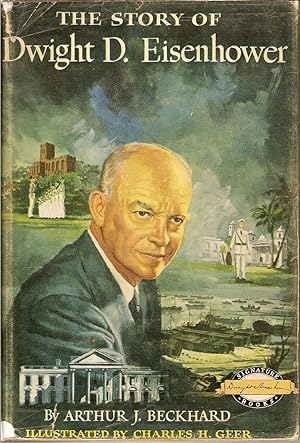 Signature series-The Story of Dwight D. Eisenhower