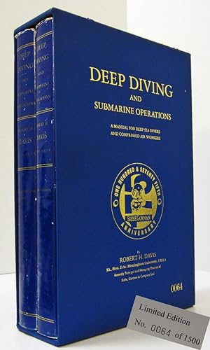 DEEP DIVING AND SUBMARINE OPERATIONS, A MANUAL FOR DEEP SEA DIVERS AND COMPRESSED AIR WORKERS (PA...