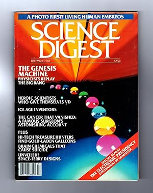 Science Digest / December, 1982. The Genesis Machine; Life Before Birth; Government by Computer; ...