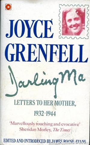 Joyce Grenfell Darling Ma: Letters to Her Mother 1932-1944
