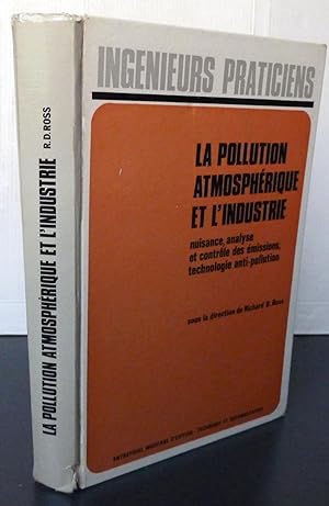 La pollution atmosphérique et l'industrie nuisance, analyse et contrôle des émissions, technologi...
