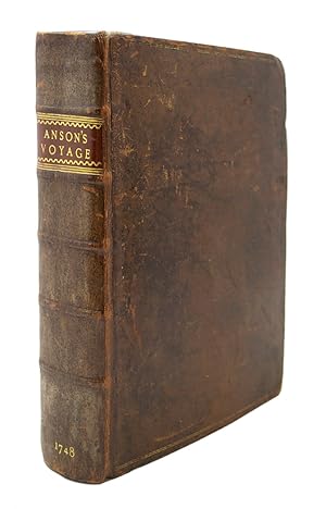Voyage Round the World in the Years MDCCXL, I, II, III, IV. By George Anson Esq; Commander in Chi...